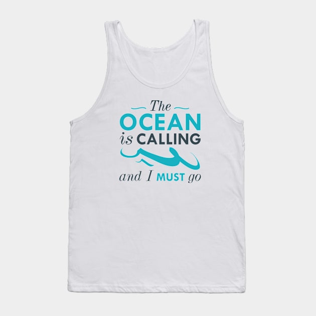 The Ocean Is Calling Tank Top by VectorPlanet